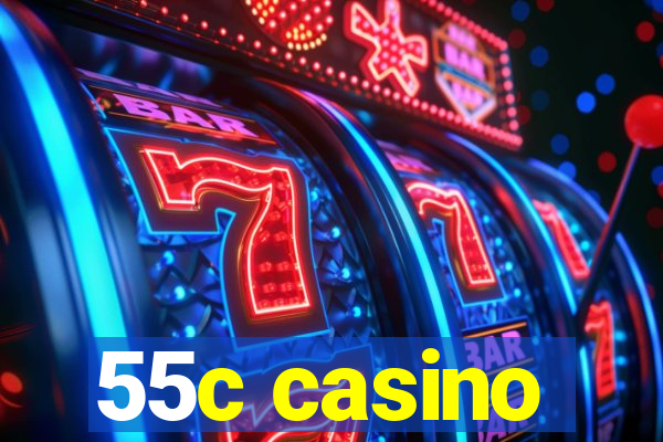 55c casino